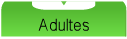 Adultes